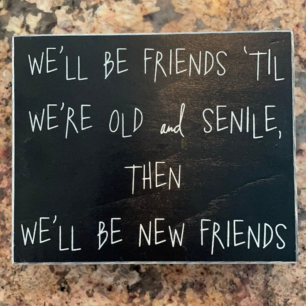 Old & Senile Friends Box Sign